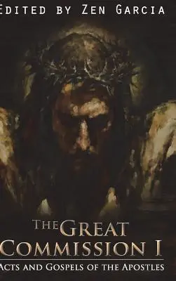 Veľké poverenie I: Skutky apoštolov a evanjeliá - Great Commission I: The Acts and Gospels of the Apostles