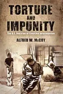 Mučenie a beztrestnosť: Doktrína USA o donucovacom vypočúvaní - Torture and Impunity: The U.S. Doctrine of Coercive Interrogation