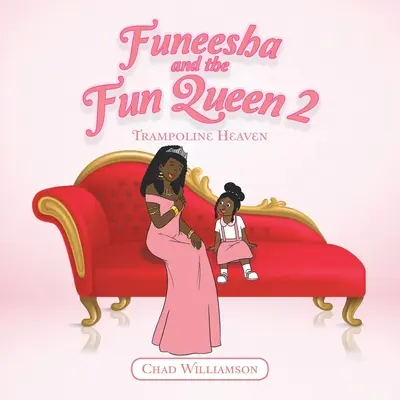 Funeesha a kráľovná zábavy 2: Trampolínové nebo - Funeesha and the Fun Queen 2: Trampoline Heaven