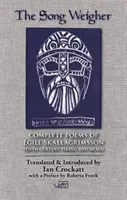 Pesnička Váhu: Egill Skallagrmsson: Kompletné básne - The Song Weigher: Complete Poems of Egill Skallagrmsson