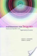 Základy skúmania: Výbery a kompromisy v organizačných vedách - Foundations for Inquiry: Choices and Trade-Offs in the Organizational Sciences