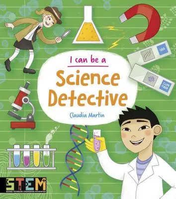 Môžem byť vedeckým detektívom: Zábavné aktivity pre deti s kmenom - I Can Be a Science Detective: Fun Stem Activities for Kids