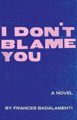 Neobviňujem ťa - I Don't Blame You