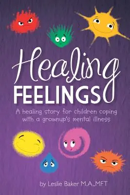 Liečenie pocitov - Healing Feelings