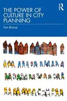 Sila kultúry v plánovaní miest - The Power of Culture in City Planning