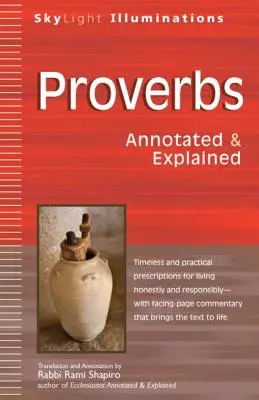 Príslovia: Prehľady proroctiev: Anotované a vysvetlené - Proverbs: Annotated & Explained
