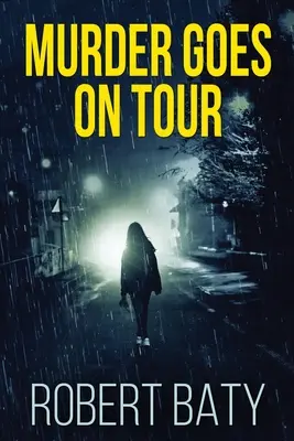 Vražda ide na turné: Vydanie vo veľkom formáte - Murder Goes On Tour: Large Print Edition