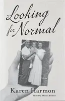 Hľadáte normálnu - Looking For Normal
