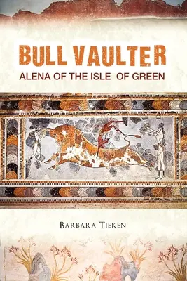Bull Vaulter: Alena zo Zeleného ostrova - Bull Vaulter: Alena of the Isle of Green