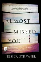 Takmer som ťa minul - Almost Missed You