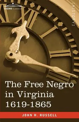 Slobodný černoch vo Virgínii v rokoch 1619-1865 - The Free Negro in Virginia 1619-1865