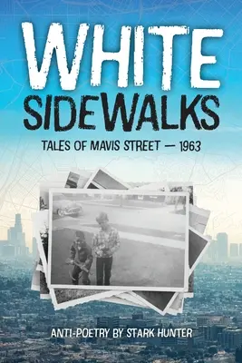 Biele chodníky: Príbehy z ulice Mavis - 1963 - White Sidewalks: Tales of Mavis Street - 1963