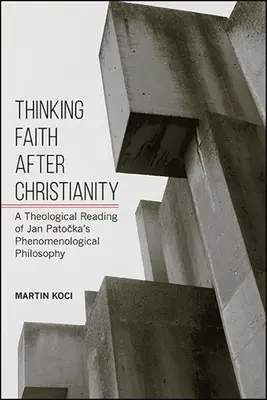 Myslenie viery po kresťanstve - Thinking Faith after Christianity