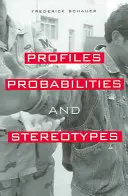 Profily, pravdepodobnosti a stereotypy - Profiles, Probabilities, and Stereotypes