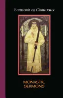 Bernard z Clairvaux: Kláštorné kázne - Bernard of Clairvaux: Monastic Sermons