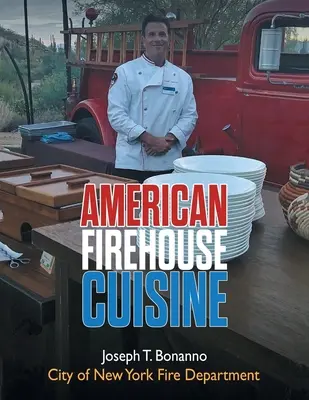 Americká hasičská kuchyňa - American Firehouse Cuisine
