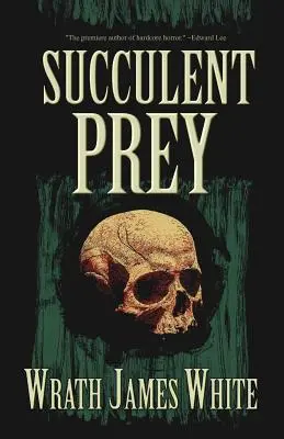 Šťavnatá korisť - Succulent Prey