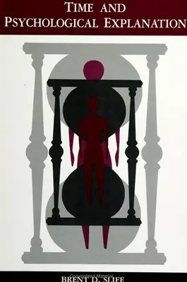 Čas a psychologické vysvetlenie - Time and Psychological Explanation