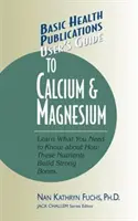 Používateľská príručka o vápniku a horčíku - User's Guide to Calcium & Magnesium