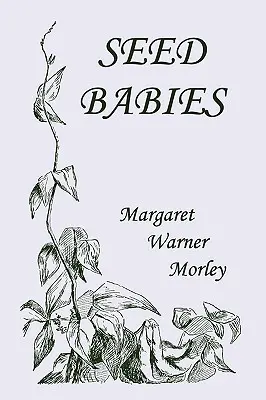 Seed-Babies, ilustrované vydanie (Yesterday's Classics) - Seed-Babies, Illustrated Edition (Yesterday's Classics)