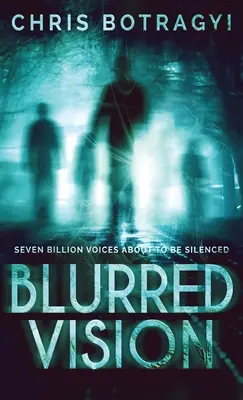 Rozmazané videnie: Mimozemský hororový román - Blurred Vision: An Alien Horror Novel