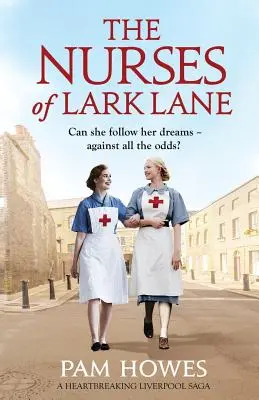 Sestry z Lark Lane: Srdcervúca liverpoolská sága - The Nurses of Lark Lane: A heartbreaking Liverpool saga