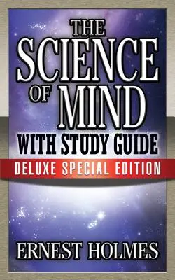 Veda o mysli so študijnou príručkou: Špeciálne vydanie Deluxe - The Science of Mind with Study Guide: Deluxe Special Edition