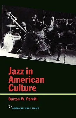 Jazz v americkej kultúre - Jazz in American Culture
