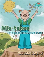 Mis-Takes: Skúsil som to a som na to hrdý! - Mis-Takes: I Tried and I'm Proud of It!
