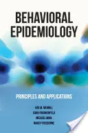 Behaviorálna epidemiológia: Princípy a aplikácie - Behavioral Epidemiology: Principles and Applications