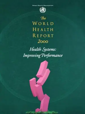 Svetová správa o zdraví 2000 - The World Health Report 2000