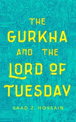 Gurkha a Pán utorka - Gurkha and the Lord of Tuesday