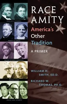 Rasové priateľstvo - druhá americká tradícia: A Primer - Race Amity - America's Other Tradition: A Primer
