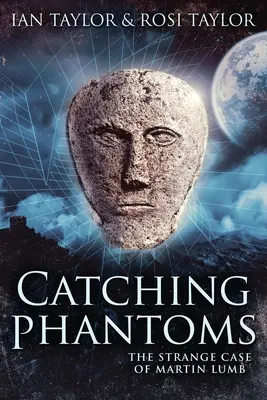 Chytanie prízrakov: Podivný prípad Martina Lumba - Catching Phantoms: The Strange Case Of Martin Lumb