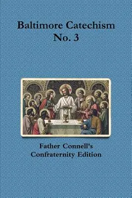 Baltimorský katechizmus č. 3 - Baltimore Catechism No. 3