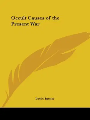 Okultné príčiny súčasnej vojny - Occult Causes of the Present War