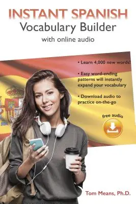 Okamžitá španielska slovná zásoba s online zvukom - Instant Spanish Vocabulary Builder with Online Audio