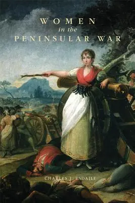 Ženy v polostrovnej vojne - Women in the Peninsular War
