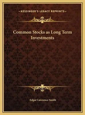 Bežné akcie ako dlhodobé investície - Common Stocks as Long Term Investments