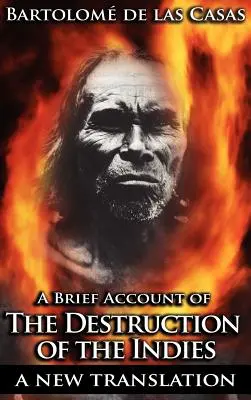 Krátky opis zničenia Indií - A Brief Account of the Destruction of the Indies
