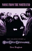 Hluk z North Endu: Úžasný príbeh o škaredých káčatách - Noise from the North End: The Amazing Story of The Ugly Ducklings