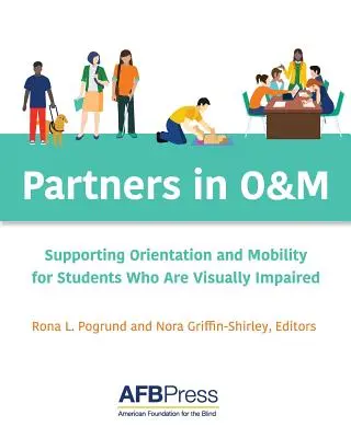 Partneri v O&M: Podpora orientácie a mobility študentov so zrakovým postihnutím - Partners in O&M: Supporting Orientation and Mobility for Students Who Are Visually Impaired