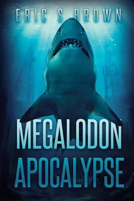 Megalodonova apokalypsa - Megalodon Apocalypse