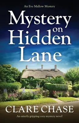Záhada v skrytej uličke: Úplne napínavý mysteriózny román - Mystery on Hidden Lane: An utterly gripping cozy mystery novel