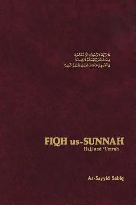 Fiqh Us Sunna: Hadždž a Umra - Fiqh Us Sunnah: Hajj and Umrah