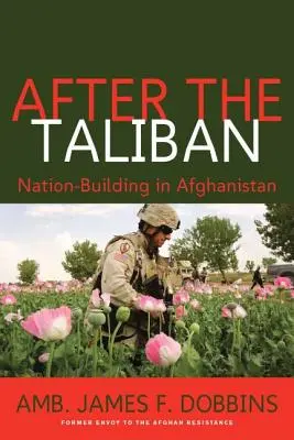 Po Talibane: Budovanie štátu v Afganistane: od Talibanu po Taliban - After the Taliban: Nation-Building in Afghanistan