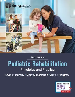 Pediatrická rehabilitácia: Princípy a prax - Pediatric Rehabilitation: Principles and Practice