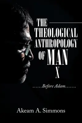 Teologická antropológia človeka: ......Pred Adamom....... - The Theological Anthropology of Man: ......Before Adam.......