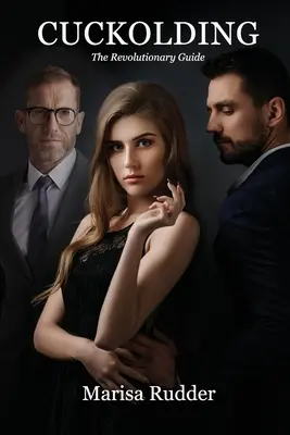Cuckolding: Revolučná príručka - Cuckolding: The Revolutionary Guide