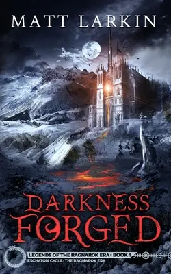 Kovaná temnota - Darkness Forged
